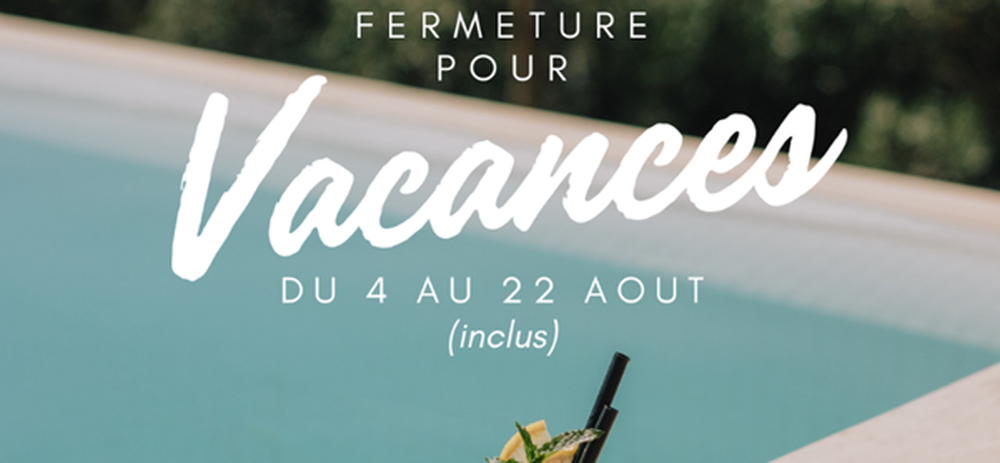 Fermeture du cabinet pendant l'été